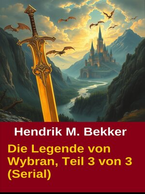 cover image of Die Legende von Wybran, Teil 3 von 3 (Serial)